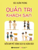 Quản trị khách sạn  : Biến đam mê thành dịch vụ hoàn hảo 