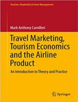 Travel marketing, tourism ecocomics and the airline product  : An introduction to theory and practice 