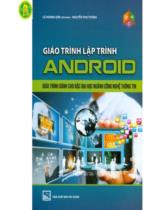 Giáo Trình Lập Trình Android: Giáo trình dành cho bậc đại học ngành CNTT 