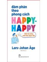 Đàm Phán Theo Phong Cách Happy - Happy  : Năm Nguyên Tắc Chốt Đâu Được Đấy 