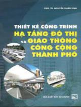 Thiết kế công trình hạ tầng đô thị và giao thông công cộng thành phố 