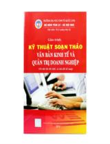 Giáo trình kỹ thuật soạn thảo văn bản kinh tế và quản trị doanh nghiệp 