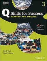 Q : skills for success. Reading and writing. 3 : iQ online with integrated digital content 