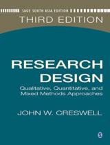 Research Design  : Qualitative, Quantitative, and Mixed Methods Approaches  