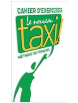 Le nouveau Taxi 2  : Cahier d'exercices 