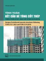Tính toán kết cấu bê tông cốt thép theo TCVN 2737:2023 và TCVN 5574:2018 