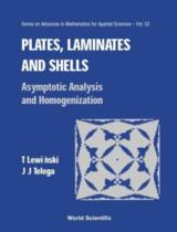Plates, Laminates, and Shells  : Asymptotic Analysis And Homogenization 