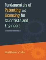 Fundamentals of Patenting and Licensing for Scientists and Engineers 