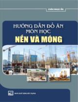 Hướng dẫn đồ án môn học nền và móng 