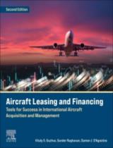 Aircraft Leasing and Financing  : Tools for Success in International Aircraft Acquisition and Management 