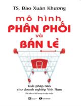 Mô hình phân phối và bán lẻ  : Giải pháp nào cho doanh nghiệp Việt Nam 
