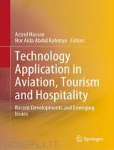 Technology Application in Aviation, Tourism and Hospitality  : Recent Developments and Emerging Issues 